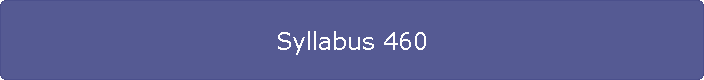 Syllabus 460